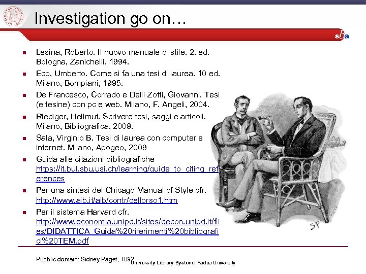 Investigation go on… Lesina, Roberto. Il nuovo manuale di stile. 2. ed. Bologna, Zanichelli,