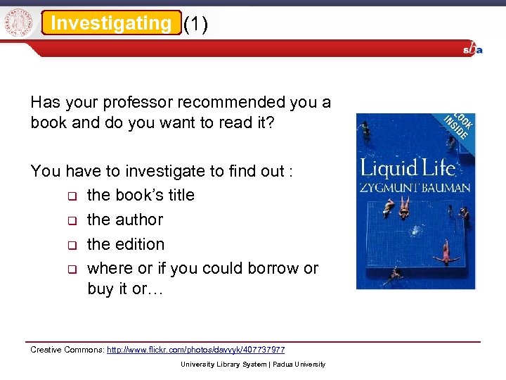 Investigating (1) Has your professor recommended you a book and do you want to