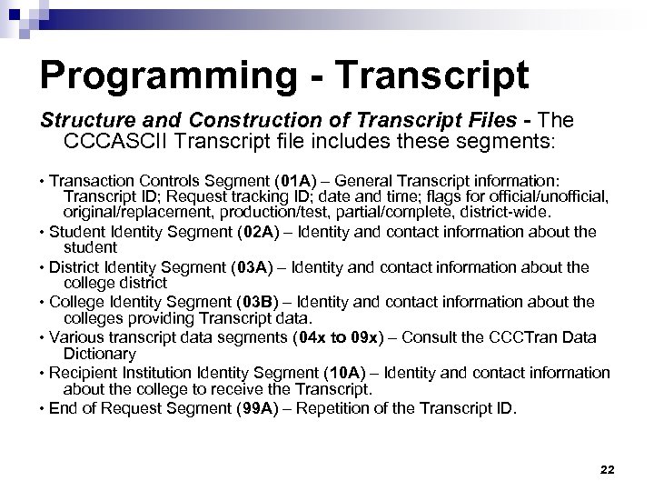Programming - Transcript Structure and Construction of Transcript Files - The CCCASCII Transcript file