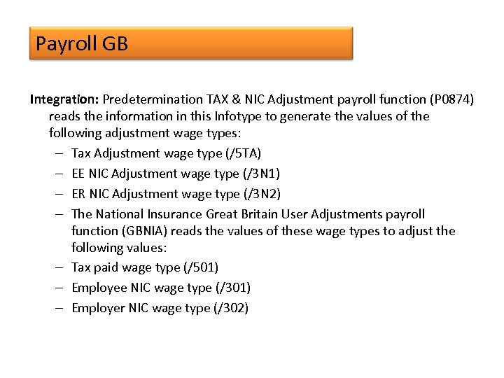 Payroll GB Integration: Predetermination TAX & NIC Adjustment payroll function (P 0874) reads the