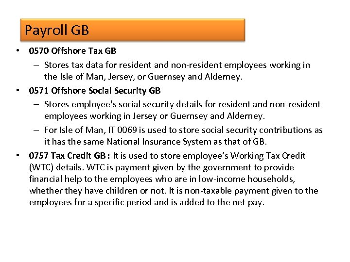 Payroll GB • 0570 Offshore Tax GB – Stores tax data for resident and