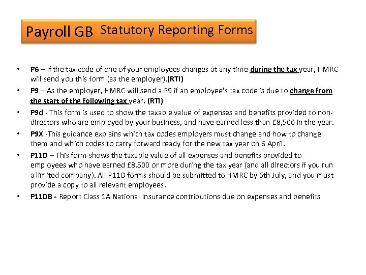 Payroll GB Statutory Reporting Forms • • • P 6 – If the tax