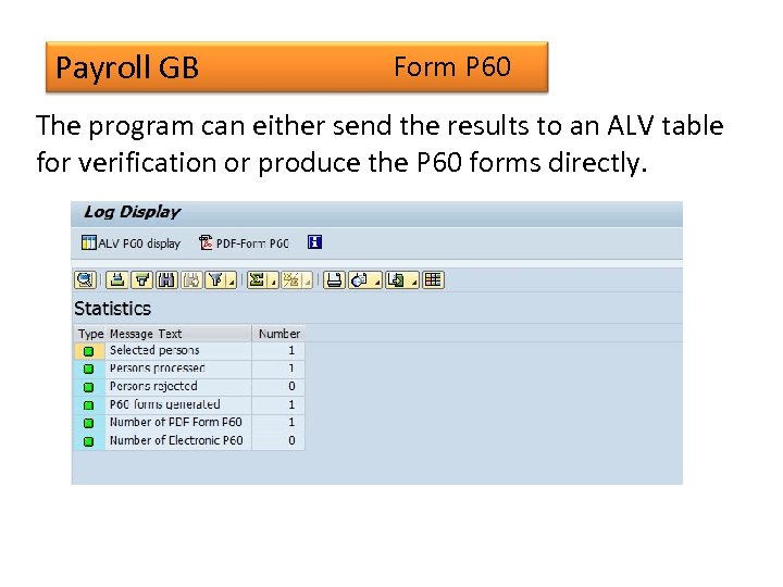 Payroll GB Form P 60 The program can either send the results to an