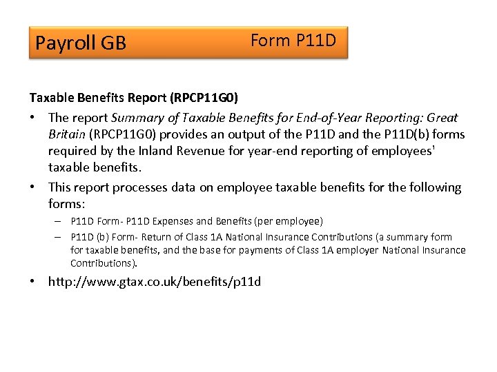 Payroll GB Form P 11 D Taxable Benefits Report (RPCP 11 G 0) •