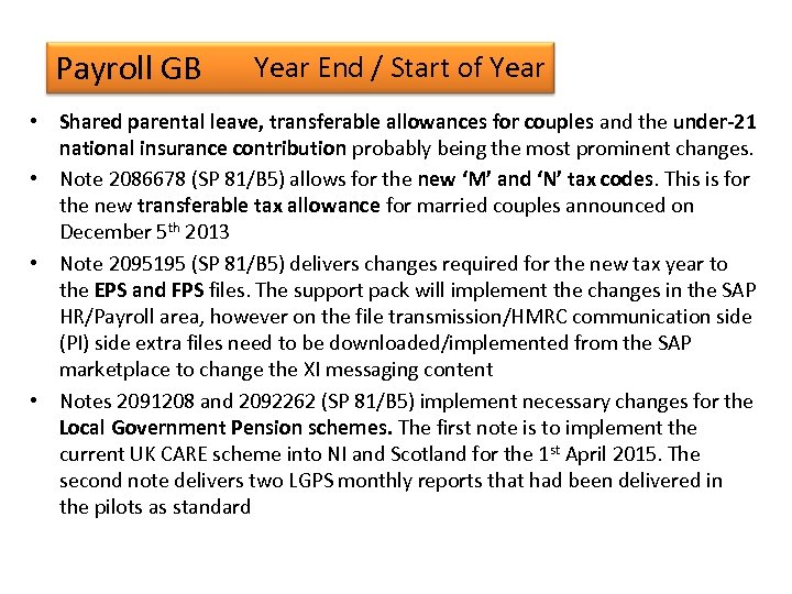 Payroll GB Year End / Start of Year • Shared parental leave, transferable allowances