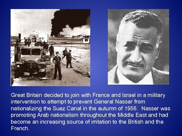 Great Britain decided to join with France and Israel in a military intervention to