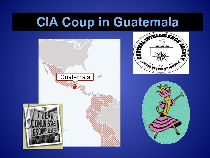 CIA Coup in Guatemala 