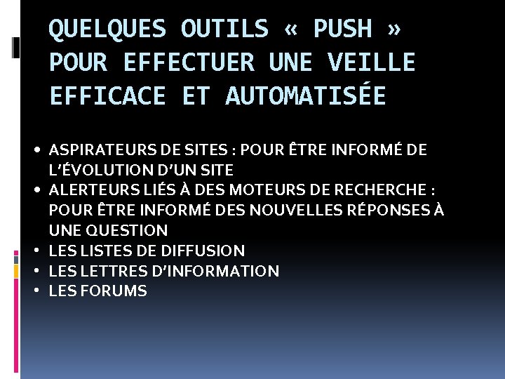 QUELQUES OUTILS « PUSH » POUR EFFECTUER UNE VEILLE EFFICACE ET AUTOMATISÉE • ASPIRATEURS