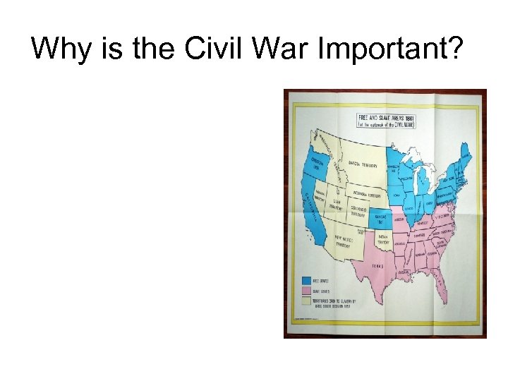 Why is the Civil War Important? 