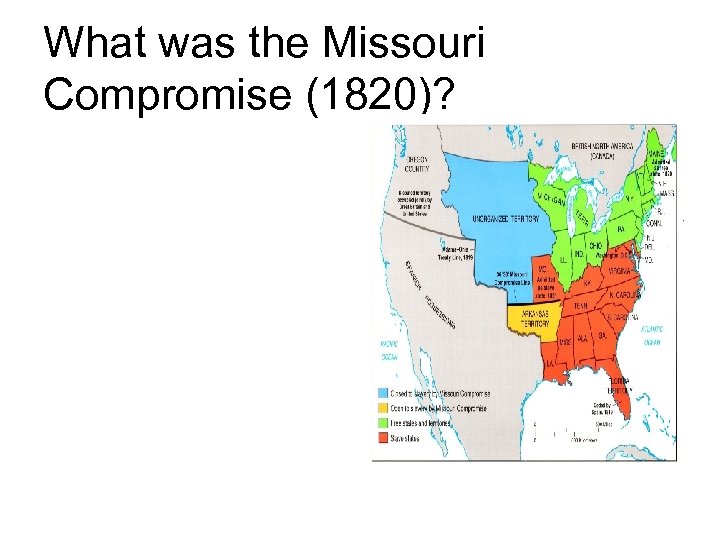 What was the Missouri Compromise (1820)? 