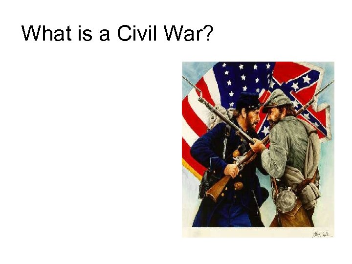 What is a Civil War? 