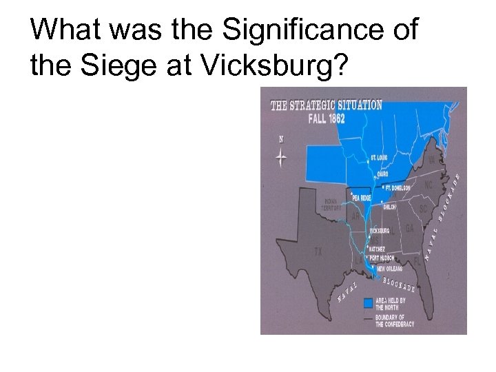 What was the Significance of the Siege at Vicksburg? 