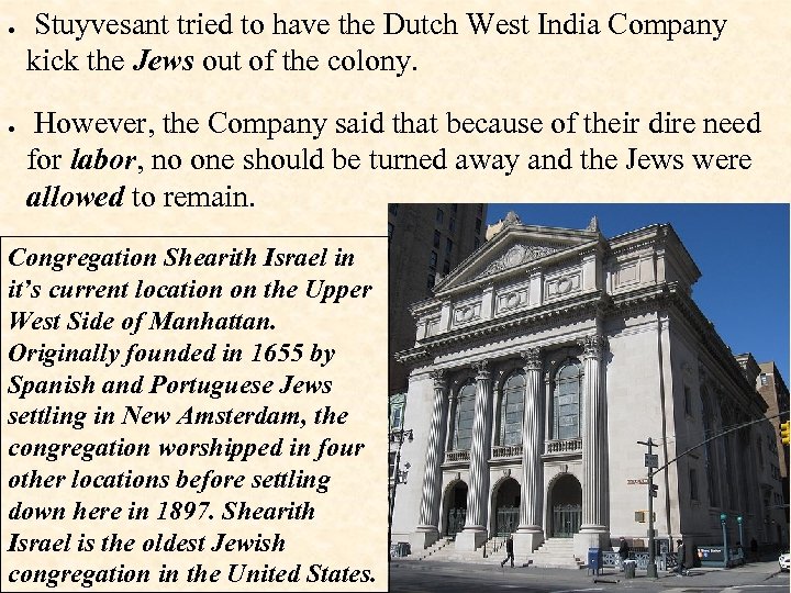  Stuyvesant tried to have the Dutch West India Company kick the Jews out