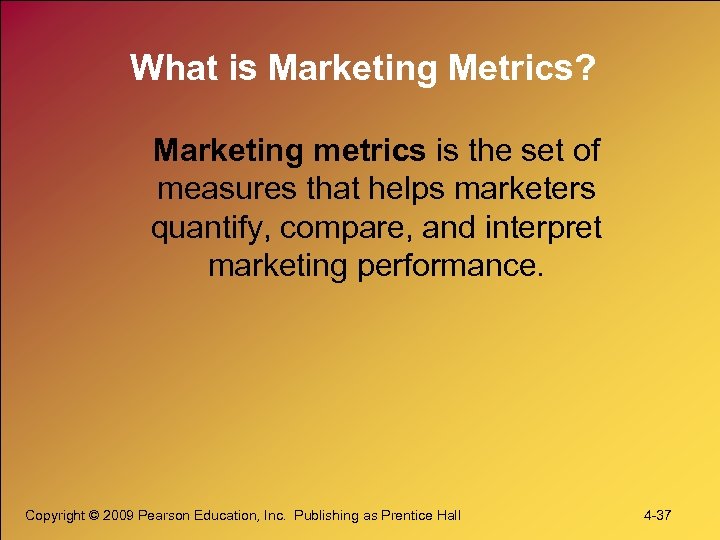 What is Marketing Metrics? Marketing metrics is the set of measures that helps marketers