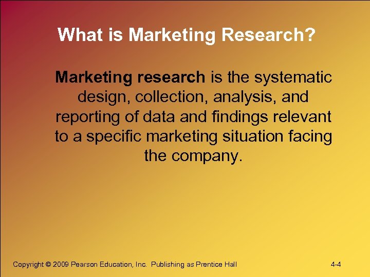 4 Conducting Marketing Research and Forecasting Demand Marketing