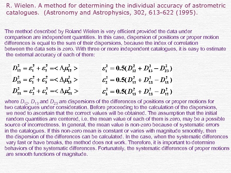 R. Wielen. A method for determining the individual accuracy of astrometric catalogues. (Astronomy and
