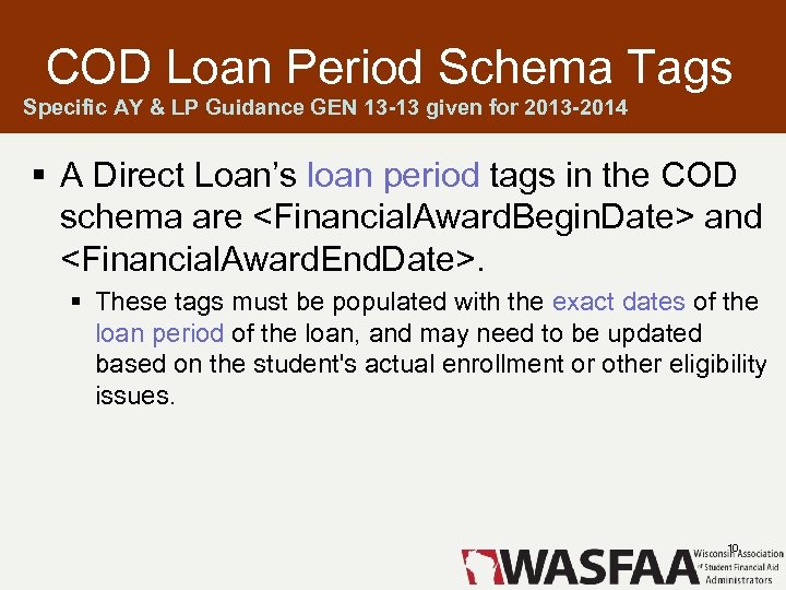 COD Loan Period Schema Tags Specific AY & LP Guidance GEN 13 -13 given