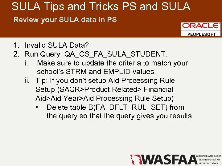 SULA Tips and Tricks PS and SULA Review your SULA data in PS 1.