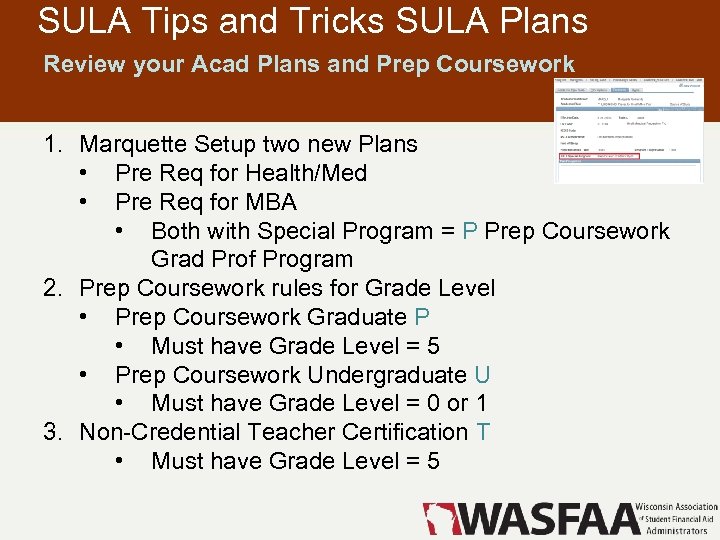 SULA Tips and Tricks SULA Plans Review your Acad Plans and Prep Coursework 1.