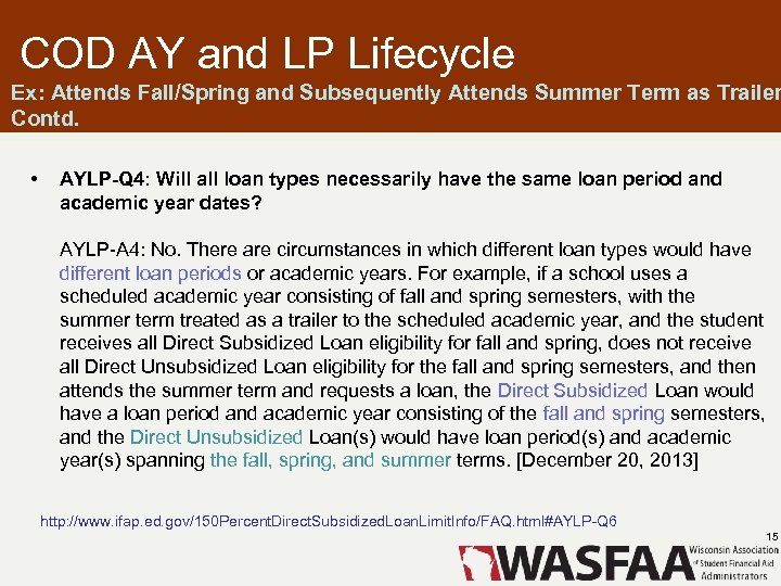 COD AY and LP Lifecycle Ex: Attends Fall/Spring and Subsequently Attends Summer Term as