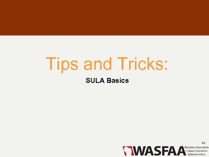Tips and Tricks: SULA Basics 41 