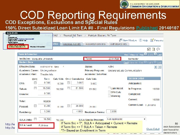 COD Reporting Requirements COD Exceptions, Exclusions and Special Rules 150% Direct Subsidized Loan Limit
