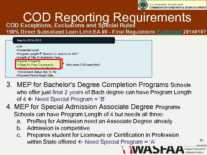 COD Reporting Requirements COD Exceptions, Exclusions and Special Rules 150% Direct Subsidized Loan Limit