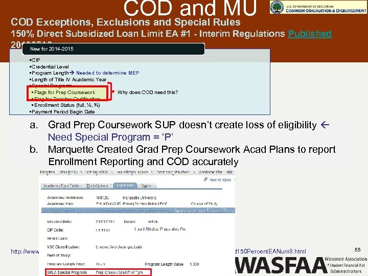 COD and MU COD Exceptions, Exclusions and Special Rules 150% Direct Subsidized Loan Limit