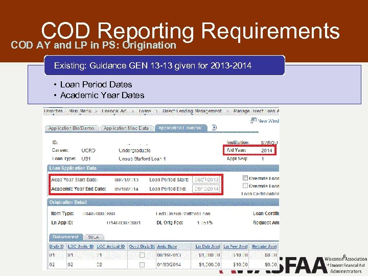 COD Reporting Requirements COD AY and LP in PS: Origination Existing: Guidance GEN 13