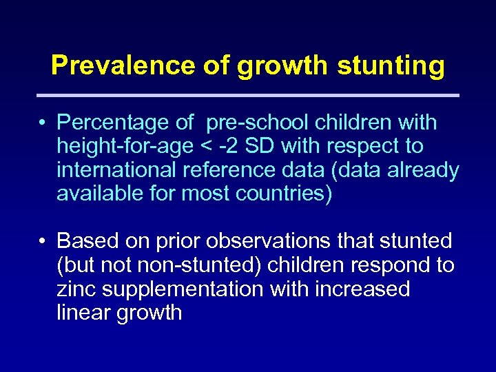 Prevalence of growth stunting • Percentage of pre-school children with height-for-age < -2 SD