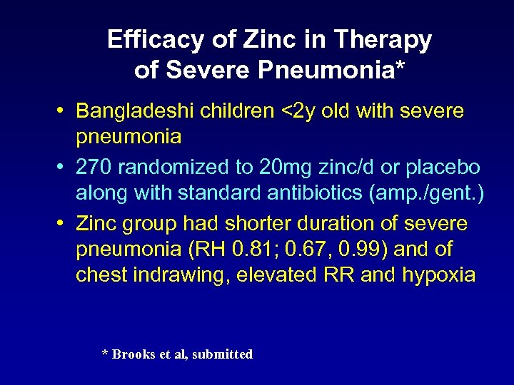 Efficacy of Zinc in Therapy of Severe Pneumonia* • Bangladeshi children <2 y old