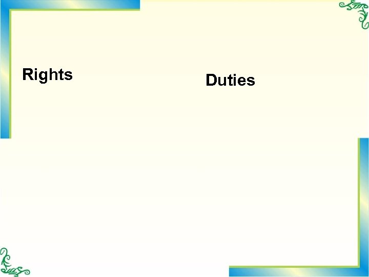Rights Duties 
