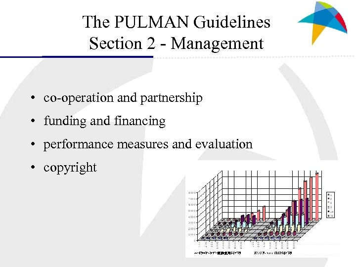 The PULMAN Guidelines Section 2 - Management • co-operation and partnership • funding and