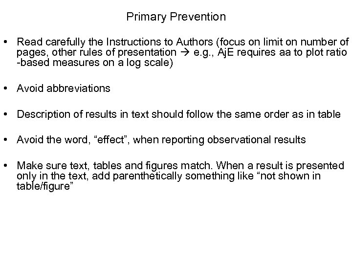Primary Prevention • Read carefully the Instructions to Authors (focus on limit on number