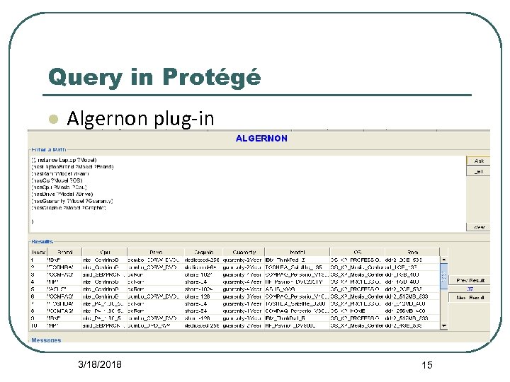 Query in Protégé l Algernon plug-in 3/18/2018 15 