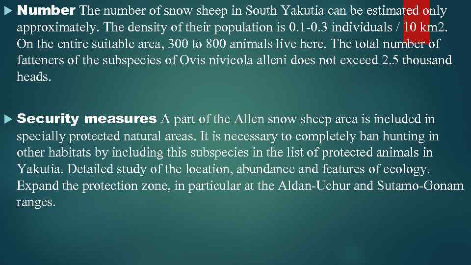  Number The number of snow sheep in South Yakutia can be estimated only