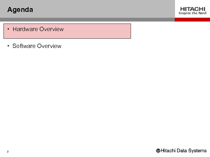 Agenda • Hardware Overview • Software Overview 2 