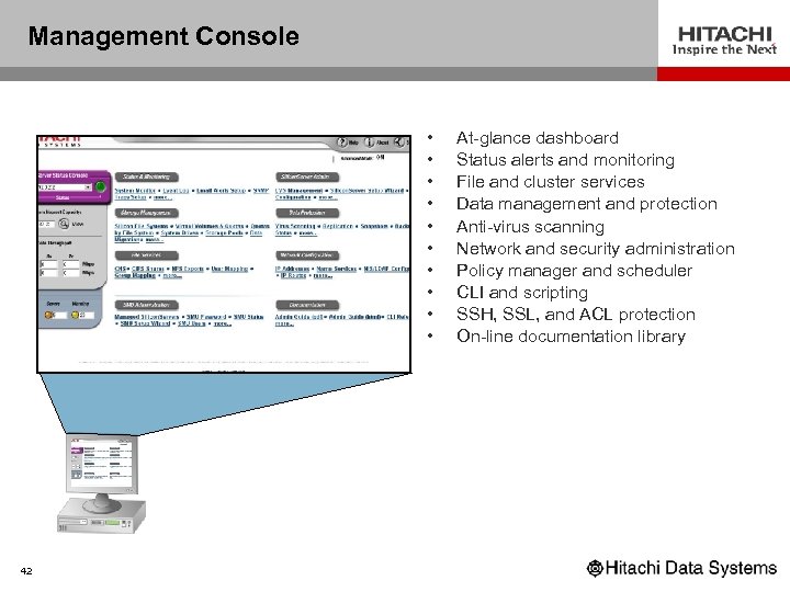 Management Console • • • Management Station 42 At-glance dashboard Status alerts and monitoring