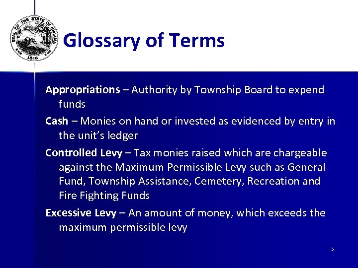 Glossary of Terms Appropriations – Authority by Township Board to expend funds Cash –