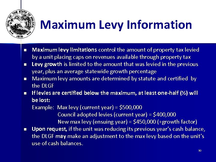 Maximum Levy Information n n Maximum levy limitations control the amount of property tax