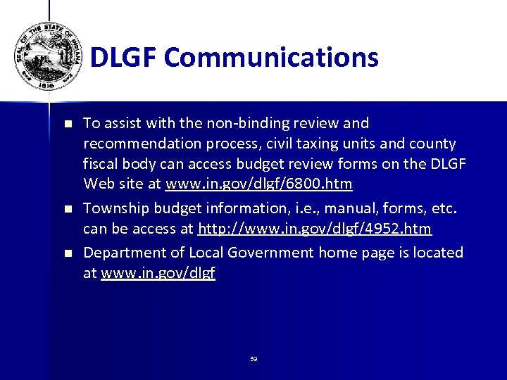 DLGF Communications n n n To assist with the non-binding review and recommendation process,