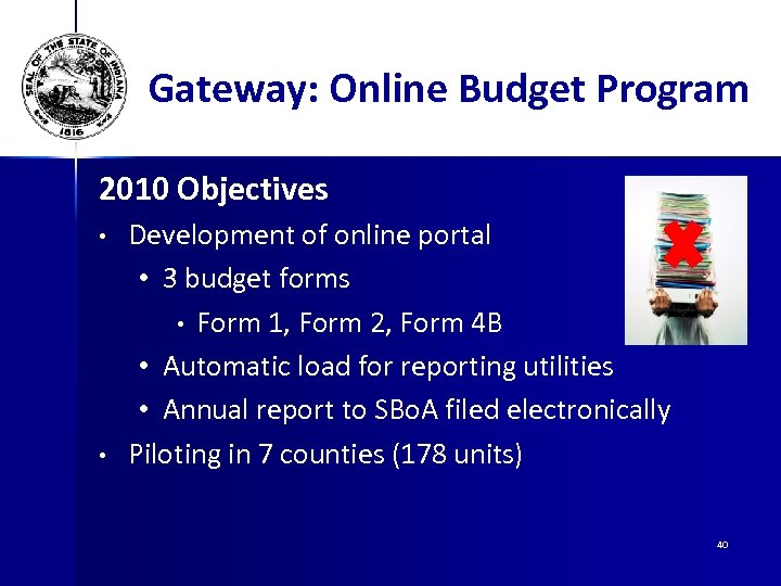 Gateway: Online Budget Program 2010 Objectives • • Development of online portal • 3