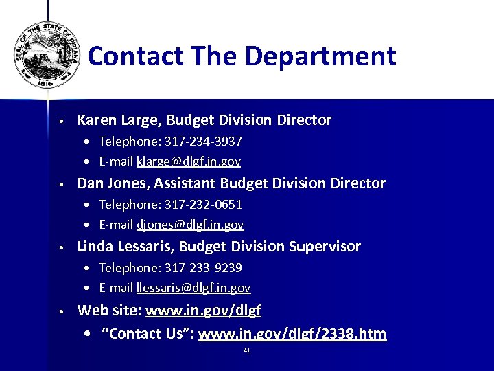 Contact The Department • Karen Large, Budget Division Director • Telephone: 317 -234 -3937