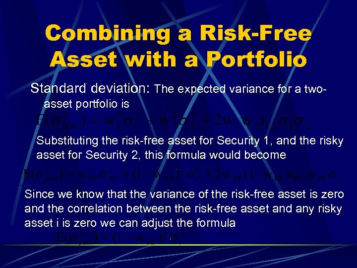 Combining a Risk-Free Asset with a Portfolio Standard deviation: The expected variance for a