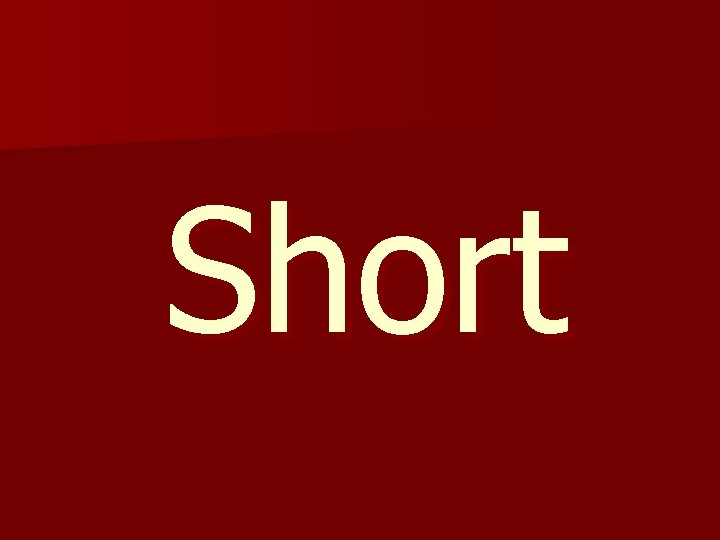 Short 