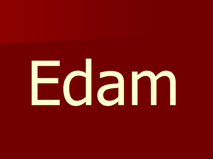 Edam 