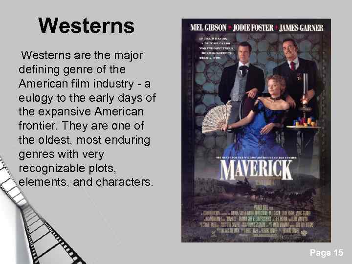Westerns are the major defining genre of the American film industry - a eulogy