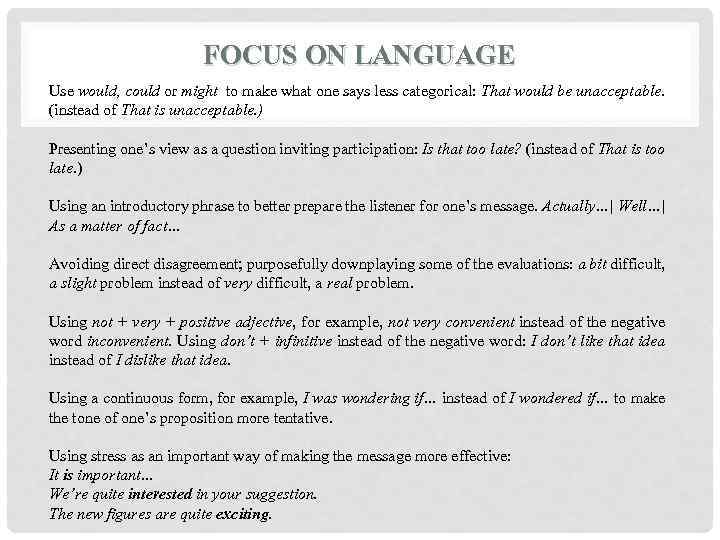 FOCUS ON LANGUAGE Use would, could or might to make what one says less