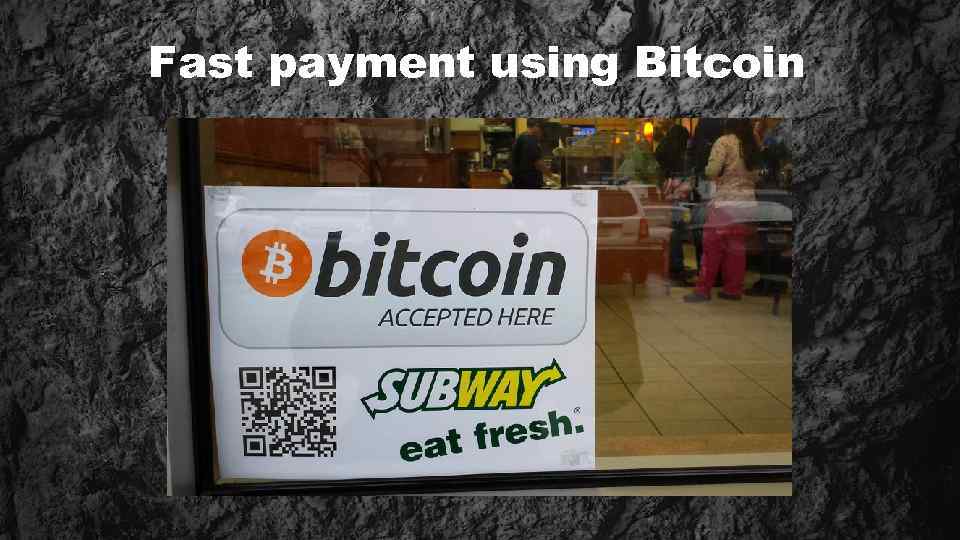 Fast payment using Bitcoin 