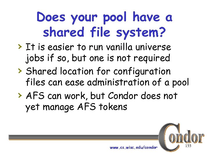 Does your pool have a shared file system? › It is easier to run